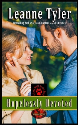 Hopelessly Devoted: Brotherhood Protectors World by Protectors World, Brotherhood