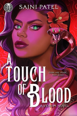 Rick Riordan Presents: A Touch of Blood by Patel, Sajni