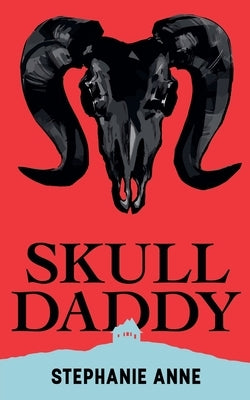 Skull Daddy by Anne, Stephanie