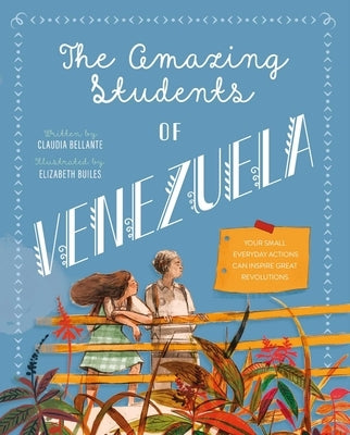 The Amazing Students of Venezuela by Bellante, Claudia