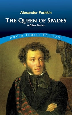 The Queen of Spades and Other Stories by Pushkin, Alexander