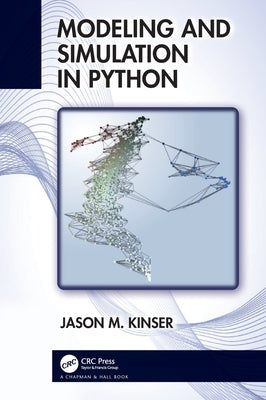 Modeling and Simulation in Python by Kinser, Jason M.