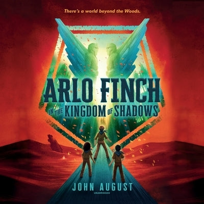 Arlo Finch in the Kingdom of Shadows by August, John