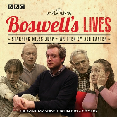 Boswell's Lives: BBC Radio 4 Comedy Drama by Canter, Jon