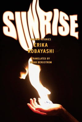 Sunrise: Radiant Stories by Kobayashi, Erika