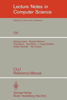 Clu: Reference Manual by Liskov, B.