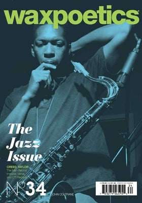 Issue 34 The Jazz Issue John Coltrane by Wax Poetics