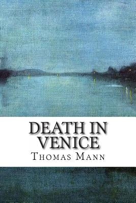 Death in Venice by Mann, Thomas