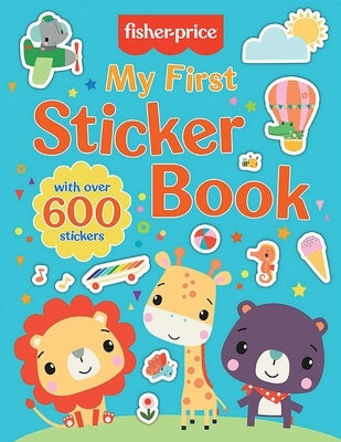 Fisher-Price: My First Sticker Book by Golden, Michelle