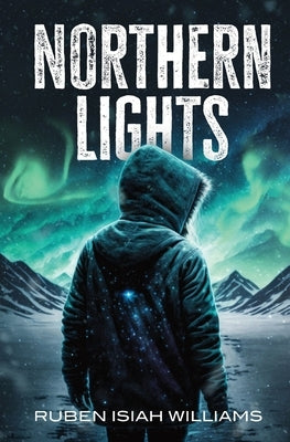 Northern Lights by Williams, Ruben Isiah