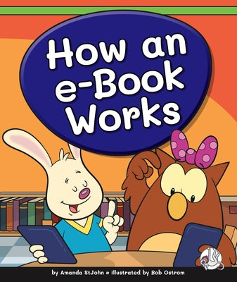 How an E-Book Works by Stjohn, Amanda