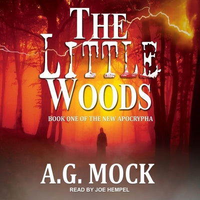 The Little Woods by Mock, A. G.