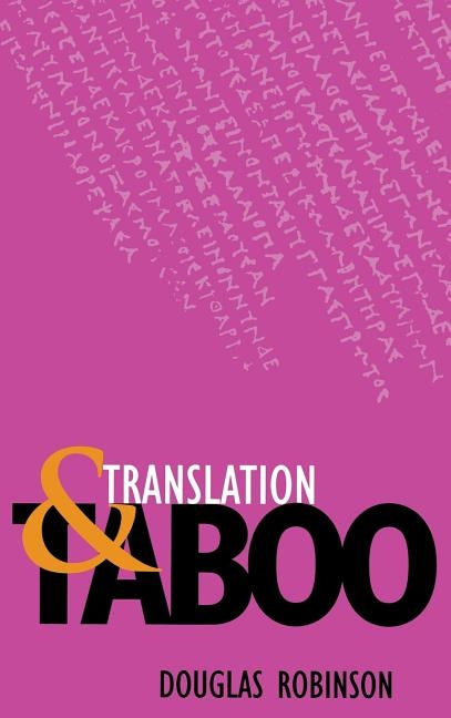 Translation and Taboo by Robinson, Douglas