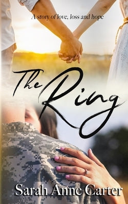 The Ring by Carter, Sarah Anne