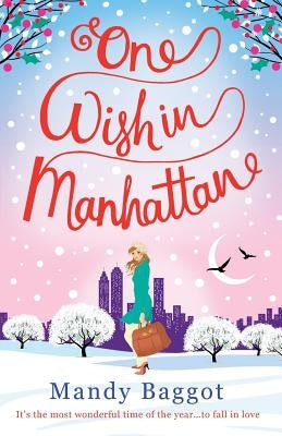 One Wish in Manhattan by Baggot, Mandy