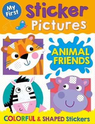 My First Sticker Pictures Animal Friends by Kidsbooks