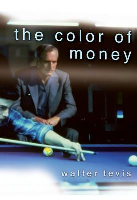 The Color of Money by Tevis, Walter