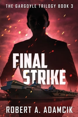 Final Strike by Adamcik, Robert A.