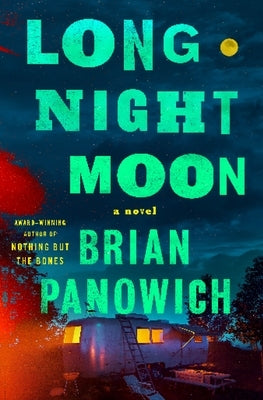 Long Night Moon by Panowich, Brian