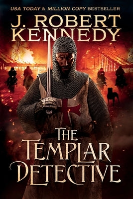 The Templar Detective by Kennedy, J. Robert