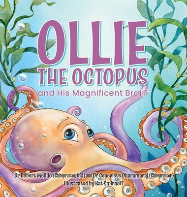 Ollie the Octopus: and His Magnificent Brain by Melillo, Robert