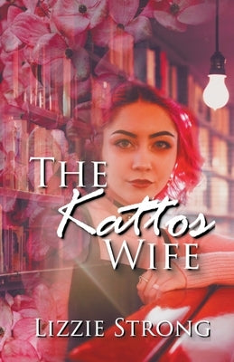 The Kattos Wife by Strong, Lizzie