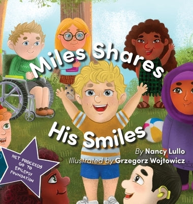 Miles Shares His Smiles by Lullo, Nancy