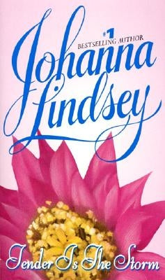 Tender Is the Storm by Lindsey, Johanna