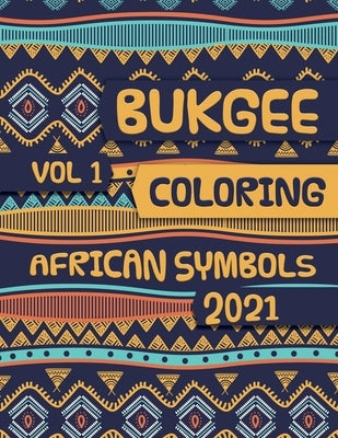 Bukgee Coloring: African Symbols Vol 1 by Truth, Talata's