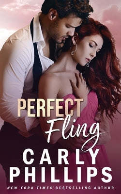 Perfect Fling by Phillips, Carly