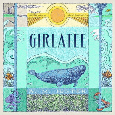 Girlatee by Juster, A. M.