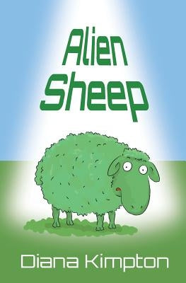 Alien Sheep by Diana, Kimpton