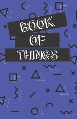 Book of Things: Alphabetically Organized Book to Keep Track of Internet Addresses and Website Logins by Gray Stationery, Amber