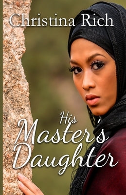 His Master's Daughter by Rich, Christina