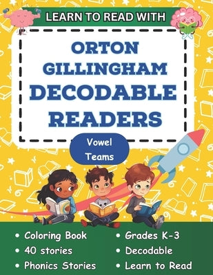 Learn to Read with Orton Gillingham Decodable Readers: Orton Gillingham Coloring Book Phonics Readers for Kindergarten, First Grade, Second Grade and by Brains Books, Budding