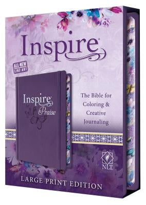 Inspire Praise Bible Large Print NLT: The Bible for Coloring & Creative Journaling by Tyndale