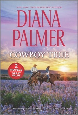 Cowboy True: A 2-In-1 Collection by Palmer, Diana