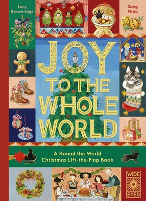 Joy to the Whole World!: A Round the World Christmas Lift-The-Flap Book by Miao, Sang