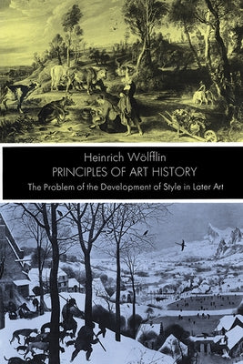 Principles of Art History by Wölfflin, Heinrich