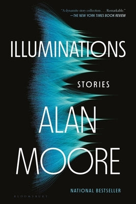 Illuminations: Stories by Moore, Alan