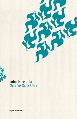 On the Outskirts by Kinsella, John