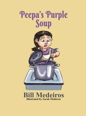 Peepa's Purple Soup by Medeiros, Bill