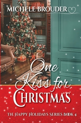 One Kiss for Christmas by Brouder, Michele