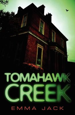 Tomahawk Creek by Jack, Emma