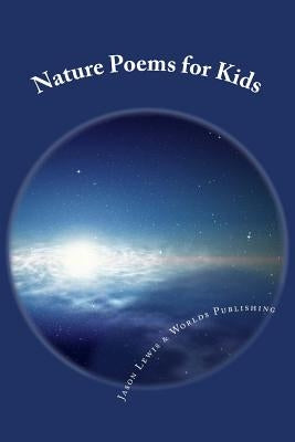 Nature Poems for Kids by Shop, Worlds