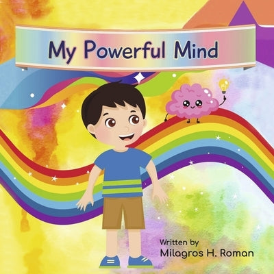 My Powerful Mind by Roman, Milagros H.