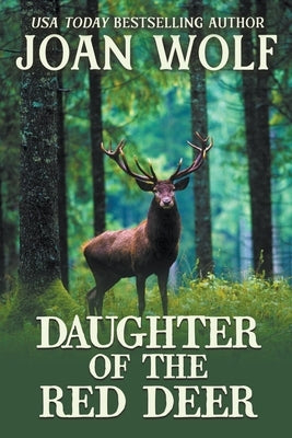 Daughter of the Red Deer by Wolf, Joan