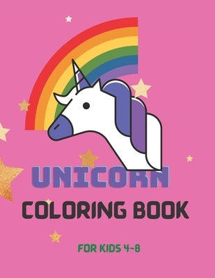 Unicorn Coloring books for kids 4-8: 41 pages of cool coloring book, gift ideas for kids by Akinniyi, Olufunke