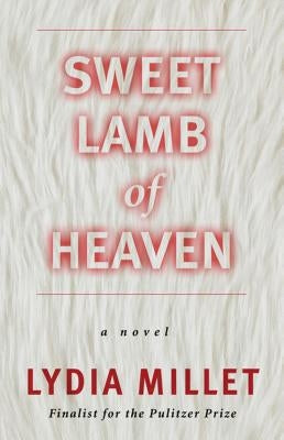 Sweet Lamb of Heaven by Millet, Lydia