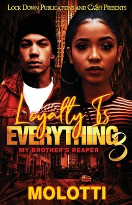 Loyalty is Everything 3 by Molotti